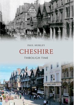 Cheshire Through Time - Hurley, Paul