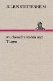 Muckenich's Reden und Thaten