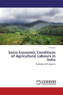 Socio-Economic Conditions of Agricultural Labours in India