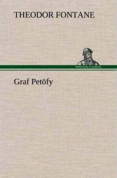 Graf Petöfy - Fontane, Theodor