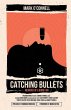 Catching Bullets - Bild 1