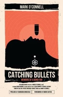 Catching Bullets - O'Connell, Mark