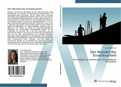 Der Wandel der Erwerbsarbeit - Behrmann, Laura