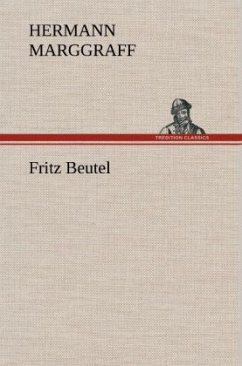 Fritz Beutel - Marggraff, Hermann