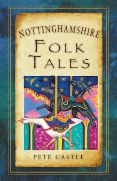 Nottinghamshire Folk Tales - Castle, Pete