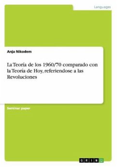 La Teoría de los 1960/70 comparado con la Teoría de Hoy, referiendose a las Revoluciones