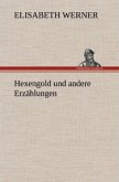 Hexengold und andere Erzählungen