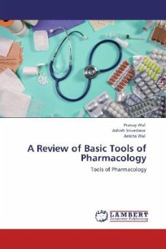 A Review of Basic Tools of Pharmacology - Wal, Pranay;Srivastava, Ashish;Wal, Ankita