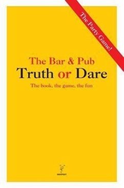 The Bar & Pub Truth or Dare: The Book, the Game, the Fun - Nicotext