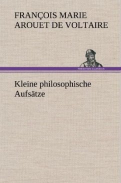 Kleine philosophische Aufsätze - Voltaire