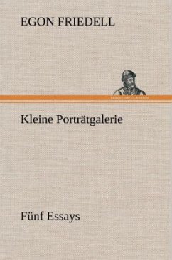 Kleine Porträtgalerie - Friedell, Egon