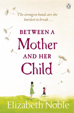 Between a Mother and her Child - Noble, Elizabeth