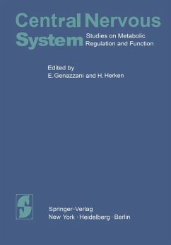 Central Nervous System: Studies on Metabolic Regulation and Function - Genazzani, E. and H. Herken