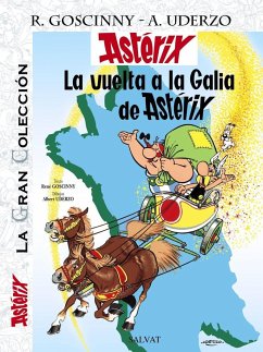 La vuelta a la Galia de Astérix - Goscinny, René; Uderzo, Albert