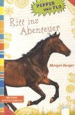 Ritt ins Abenteuer / Pepper und Flo Bd.3