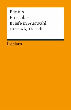 Epistulae / Briefe in Auswahl - Plinius der Jüngere