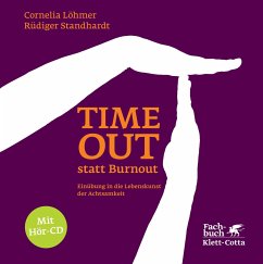 Timeout statt Burnout - Löhmer, Cornelia;Standhardt, Rüdiger