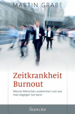 Zeitkrankheit Burnout - Grabe, Martin