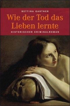 Wie der Tod das Lieben lernte - Gartner, Bettina