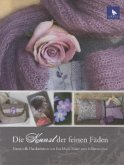 Die Kunst der feinen Fäden Die Kunst der feinen Fäden