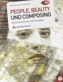 People, Beauty + Composing, m. DVD-ROM