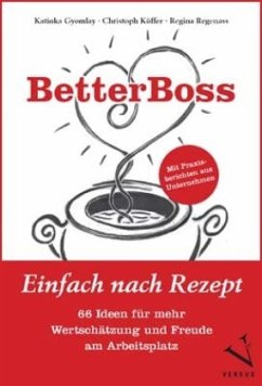 BetterBoss - Gyomlay, Katinka;Küffer, Christoph;Regenass, Regina