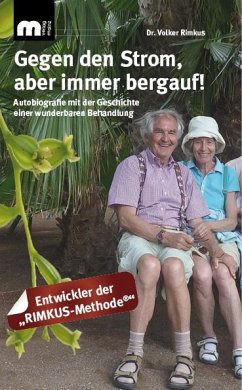 Gegen den Strom, aber immer bergauf! - Rimkus, Volker