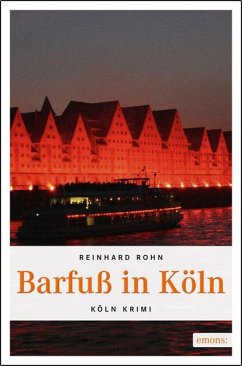 Barfuß in Köln - Rohn, Reinhard