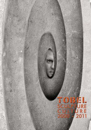 Tobel Sculpture Culture 2000-2011 Tobel Sculpture Culture 2000-2011