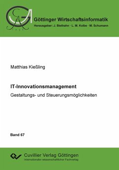 IT-Innovationsmanagement. Gestaltungs- und Steuerungsmöglichkeiten - Kattelans, Anna