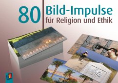 80 Bild-Impulse für Religion und Ethik - Redaktionsteam Verlag an der Ruhr