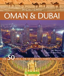 Highlights Oman & Dubai - Bernhart, Udo;Braitenberg, Zeno von