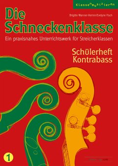 Die Schneckenklasse 1. Schülerheft Kontrabass