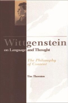 Wittgenstein on Language and Thought - Thornton, Tim