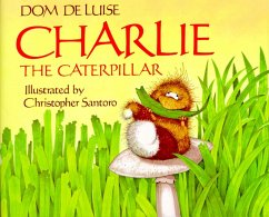 Charlie the Caterpillar - Deluise, Dom