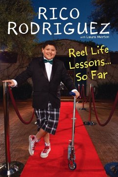 Reel Life Lessons ... So Far - Rodriguez, Rico; Morton, Laura