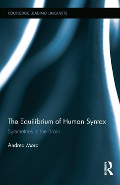 The Equilibrium of Human Syntax - Moro, Andrea