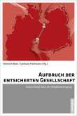 Aufbruch der entsicherten Gesellschaft