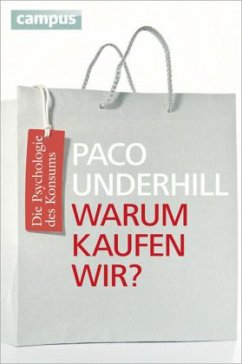 Warum kaufen wir? - Underhill, Paco