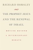 Prophet Jesus and the Renewal of Israel