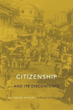 Citizenship and Its Discontents - Jayal, Niraja Gopal