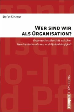 Wer sind wir als Organisation? - Kirchner, Stefan