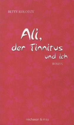 Ali, der Tinnitus und ich