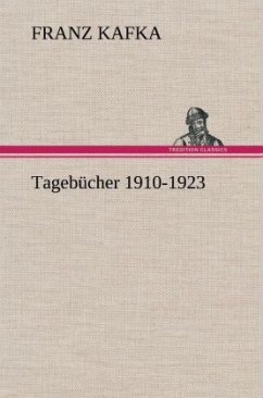 Tagebücher 1910-1923 - Kafka, Franz