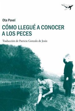 Cómo llegué a conocer a los peces - Pavel, Ota