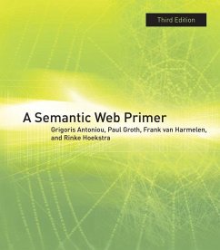 A Semantic Web Primer - Antoniou, Grigoris (University of Huddersfield); Groth, Paul (Vrije Universiteit Amsterdam); van Harmelen, Frank (Faculty of Sciences, Vrije Universiteit Amsterd