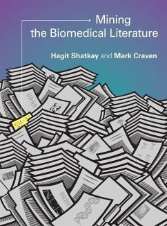 Mining the Biomedical Literature - Shatkay, Hagit; Craven, Mark
