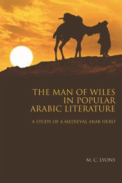 The Man of Wiles in Popular Arabic Literature - Lyons, M C