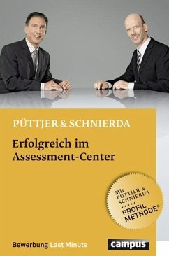 Erfolgreich im Assessment-Center - Schnierda, Uwe;Püttjer, Christian