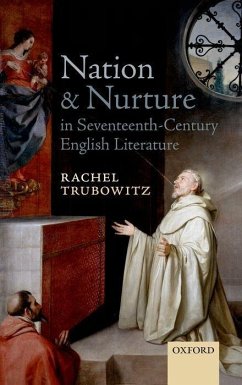 Nation and Nurture in Seventeenth-Century English Literature - Trubowitz, Rachel